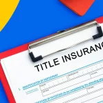 产权保险 (Title Insurance) 全方位指南产权